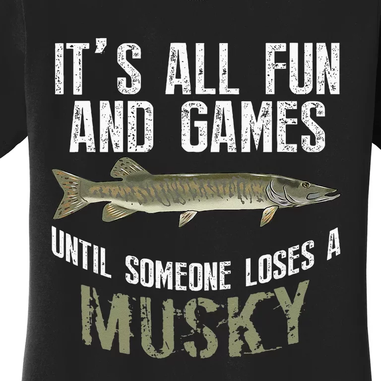 Funny Musky Fishing Muskellunge Freshwater Fish Angler Gift Women's T-Shirt