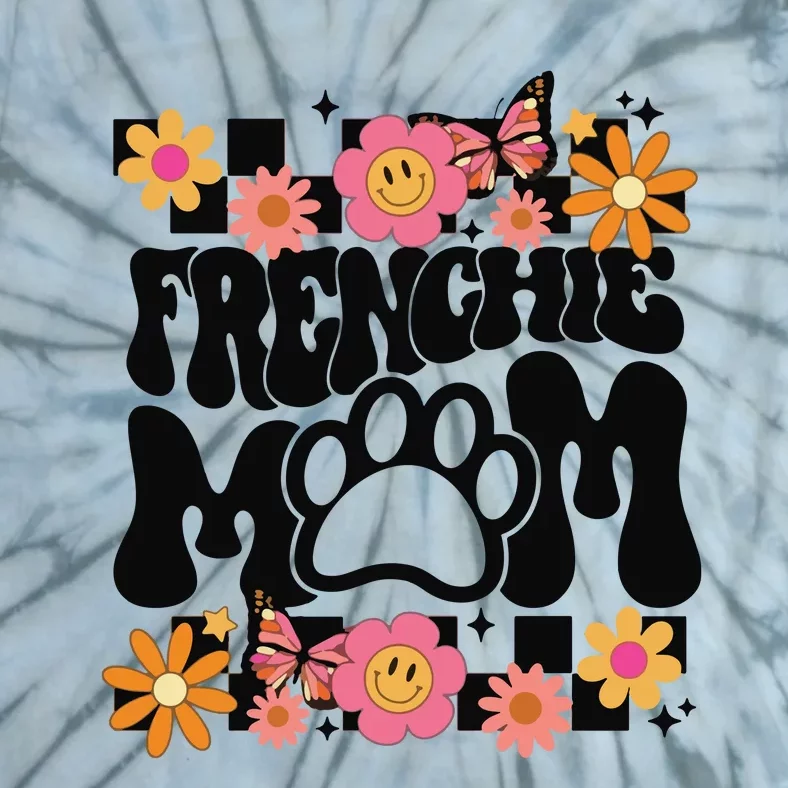 Frenchie Mom French Bulldog Tie-Dye T-Shirt