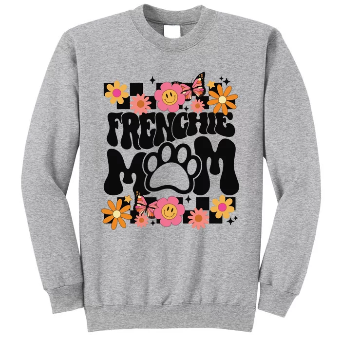 Frenchie Mom French Bulldog Tall Sweatshirt