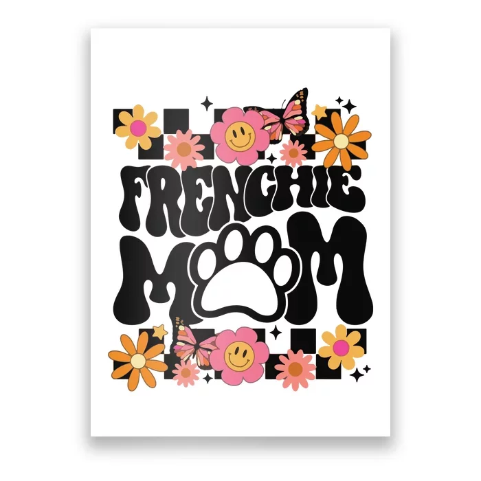 Frenchie Mom French Bulldog Poster