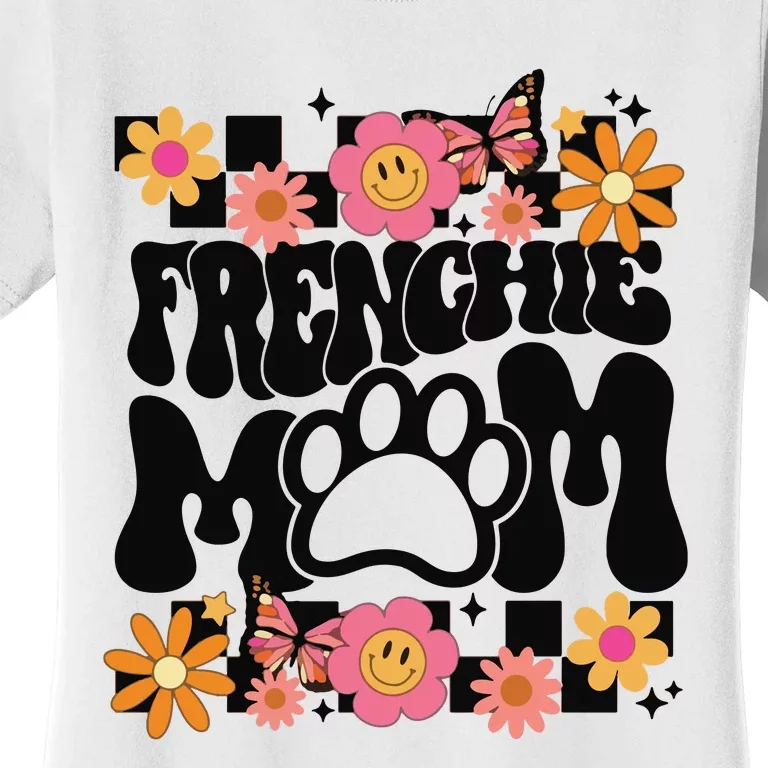 Frenchie Mom French Bulldog Women's T-Shirt