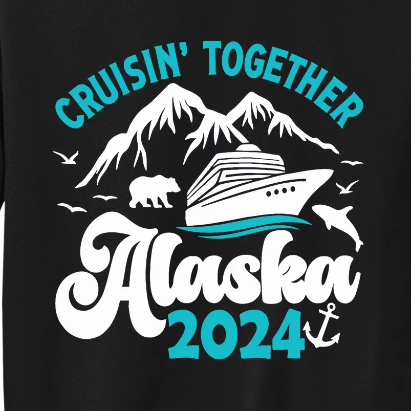 Funny Matching Family Alaska Cruise 2024 Girl Tall Sweatshirt