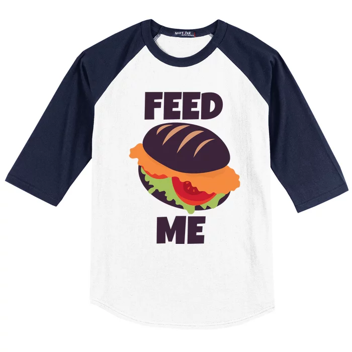 Feed Me Baseball Sleeve Shirt