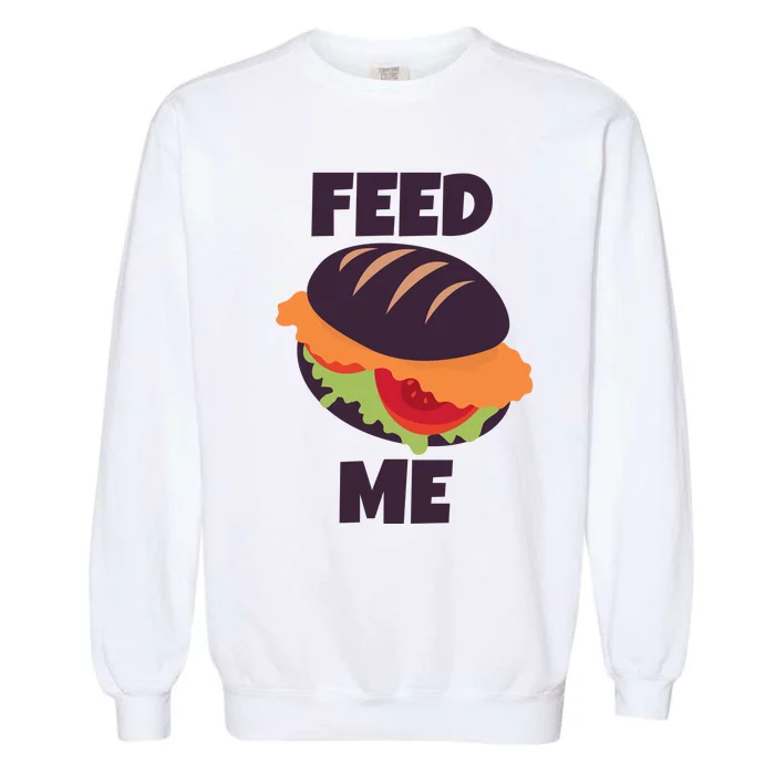 Feed Me Garment-Dyed Sweatshirt