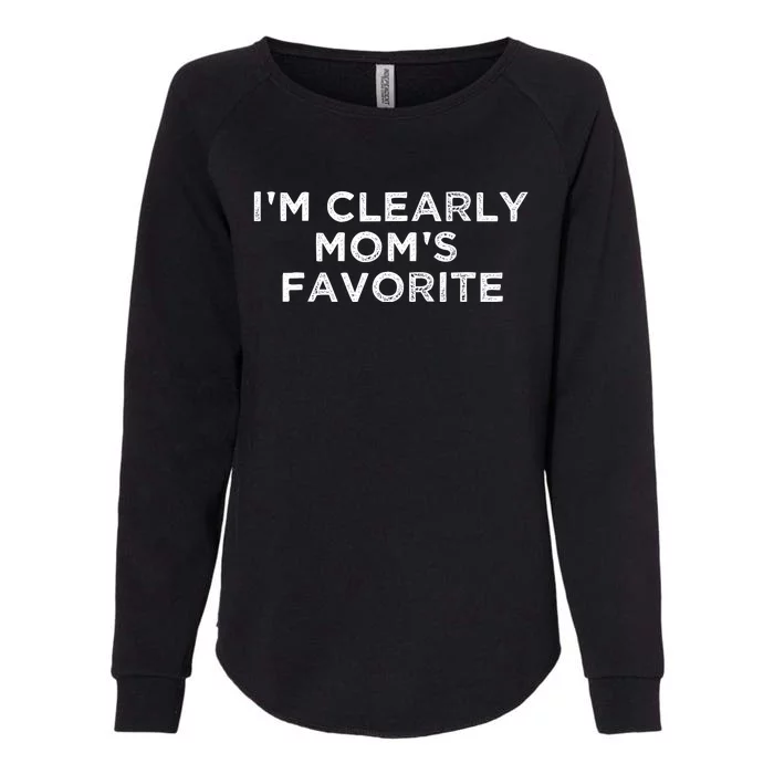 funny moms favorite,i'm clearly mom's favorite Womens California Wash Sweatshirt