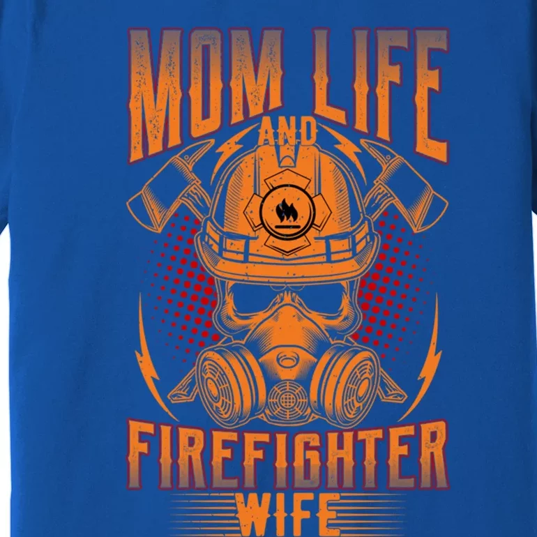 Fire Mother Firefighter Mom Tee Hero Mothers Day Gift Premium T-Shirt