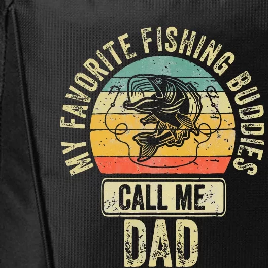 Fisherman My Favorite Fishing Buddies Call Me Dad City Backpack