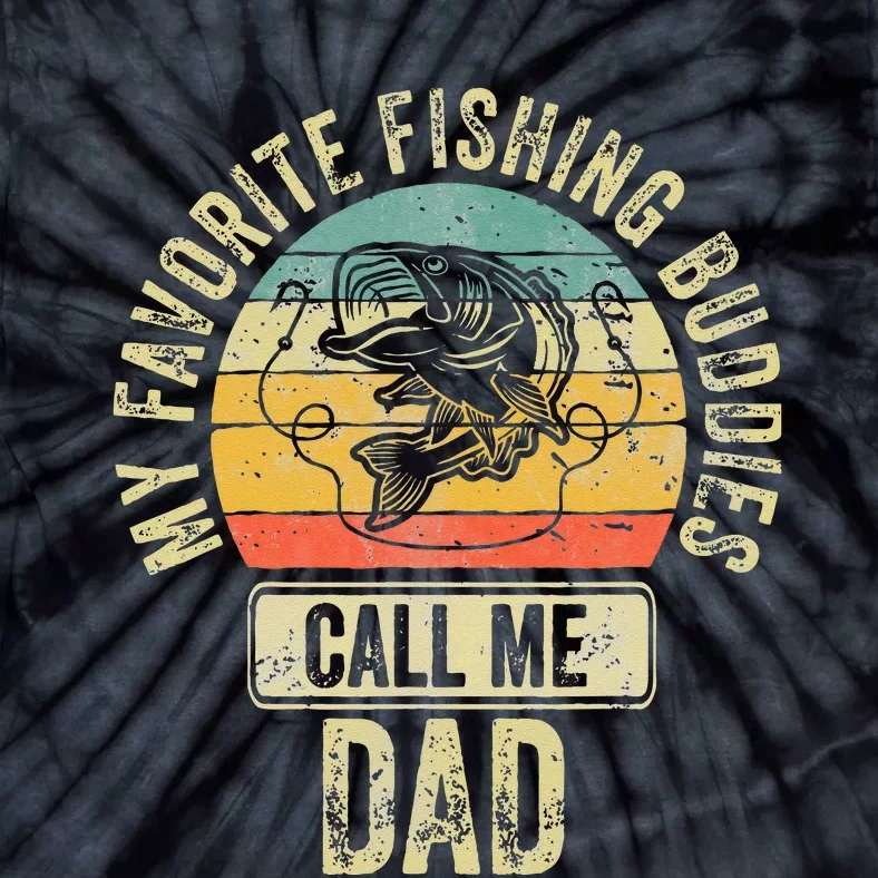 Fisherman My Favorite Fishing Buddies Call Me Dad Tie-Dye T-Shirt