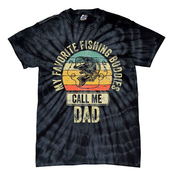 Fisherman My Favorite Fishing Buddies Call Me Dad Tie-Dye T-Shirt