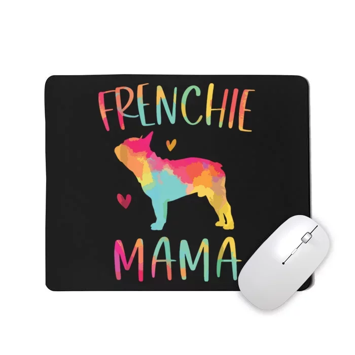 Frenchie Mama Funny French Bulldog Dog Mom Cute Mousepad