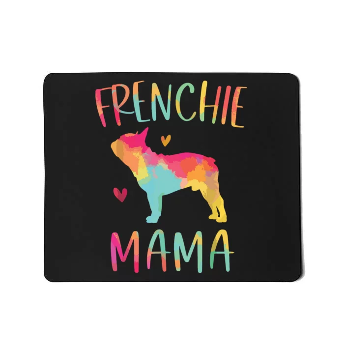 Frenchie Mama Funny French Bulldog Dog Mom Cute Mousepad