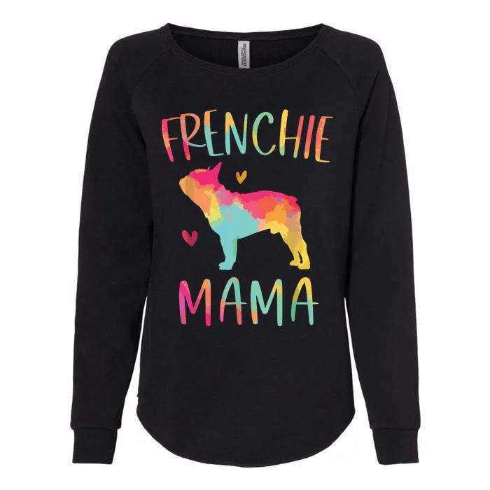 Frenchie Mama Funny French Bulldog Dog Mom Cute Womens California Wash Sweatshirt