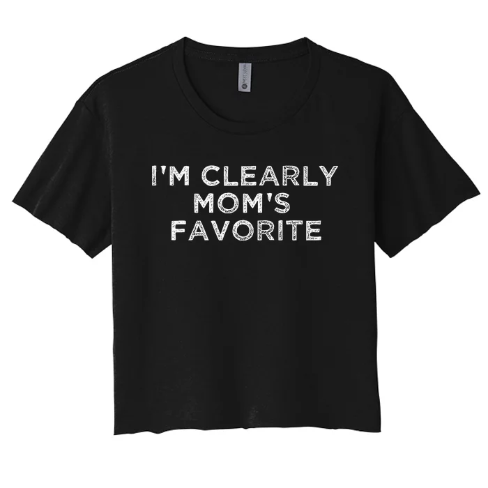 Funny Moms FavoriteIM Clearly MomS Favorite Women's Crop Top Tee