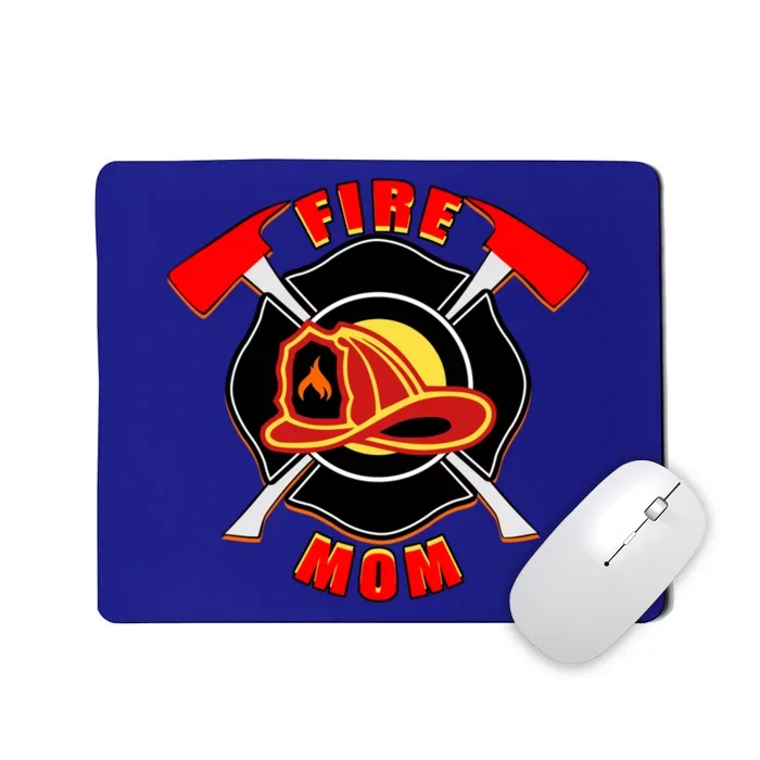 Fire Mom Firefighter Fire Fighter Mother Hero Son Daughter Gift Mousepad