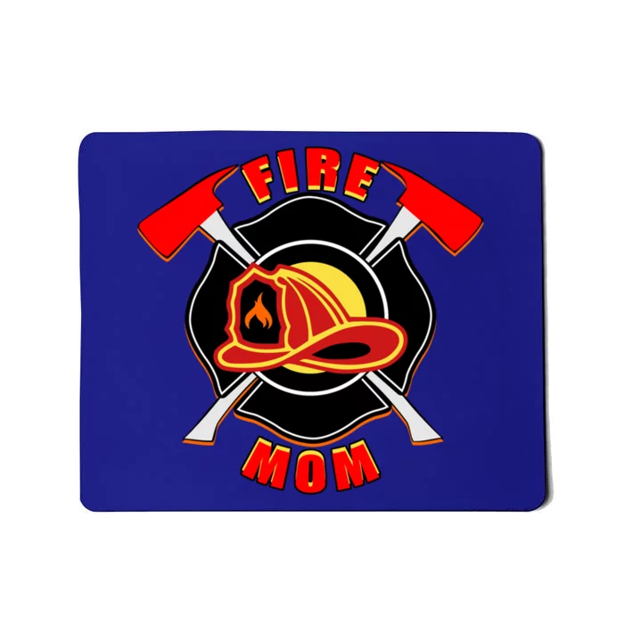 Fire Mom Firefighter Fire Fighter Mother Hero Son Daughter Gift Mousepad