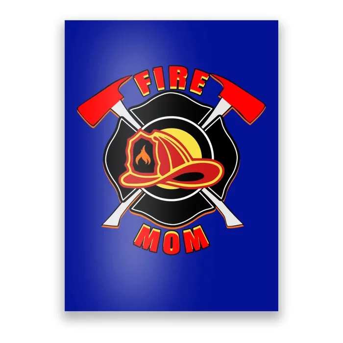 Fire Mom Firefighter Fire Fighter Mother Hero Son Daughter Gift Poster