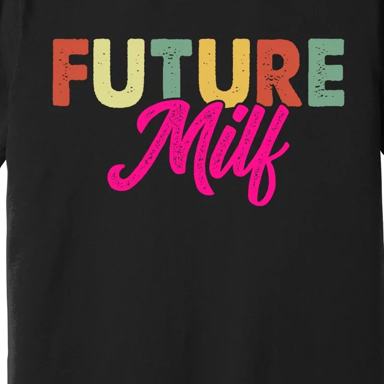 Future Milf Premium T-Shirt