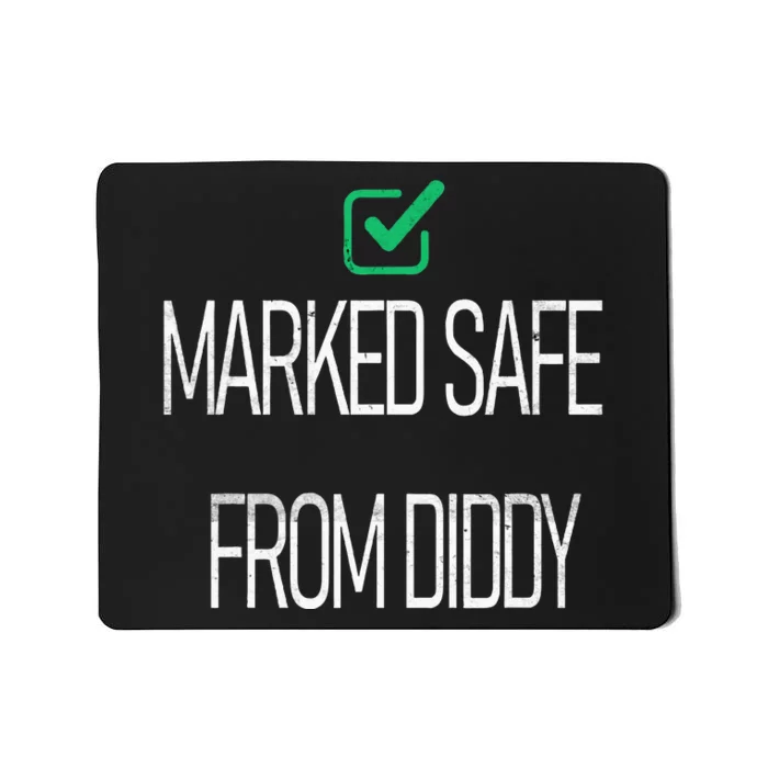 Funny Markedsafe Fromdiddy Mousepad