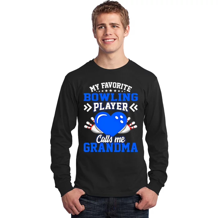 Fun My Favorite Bowling Player Calls Me Grandma Gift Long Sleeve Shirt