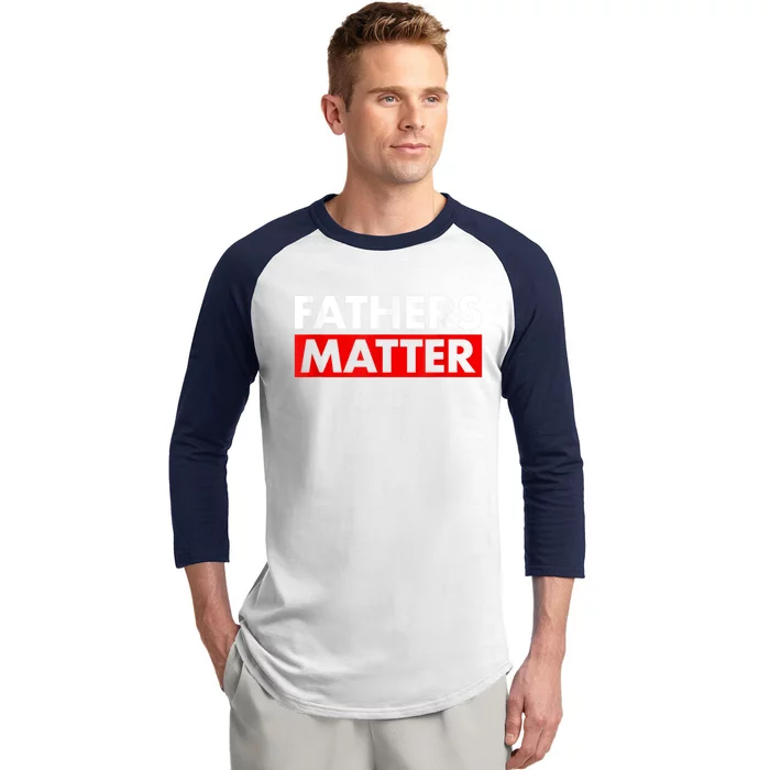 Fathers Matter Funny Farther’s Day Baseball Sleeve Shirt