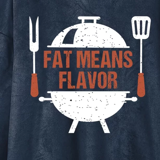 Fat Means Flavor Bbq Grill Barbecue Cool Gift Hooded Wearable Blanket