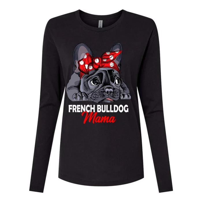 Frenchie Mama French Bulldog Dog Mom Gift Womens Cotton Relaxed Long Sleeve T-Shirt