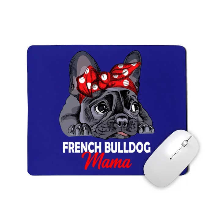 Frenchie Mama French Bulldog Dog Mom Gift Mousepad