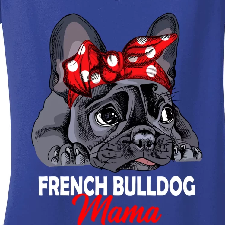 Frenchie Mama French Bulldog Dog Mom Gift Women's V-Neck T-Shirt