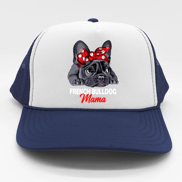 Frenchie Mama French Bulldog Dog Mom Gift Trucker Hat