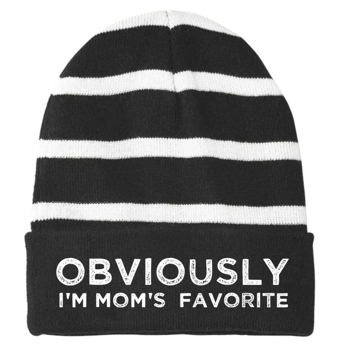 funny moms favorite, Obviously i'm mom's favorite Striped Beanie with Solid Band