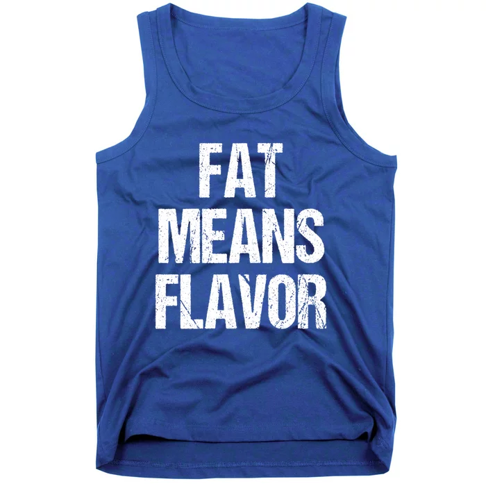 Fat Means Flavor Bbq Grill Barbecue Gift Tank Top