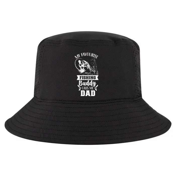 Fisherman My Favorite Fishing Buddies Call Me Dad Cool Comfort Performance Bucket Hat