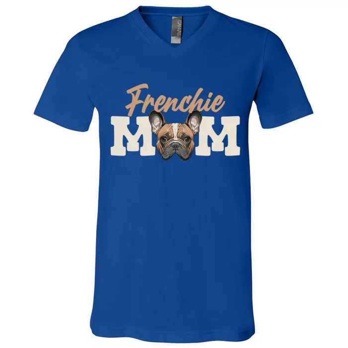 Frenchie Mom French Bulldog Owner Frenchie Lover Gift V-Neck T-Shirt