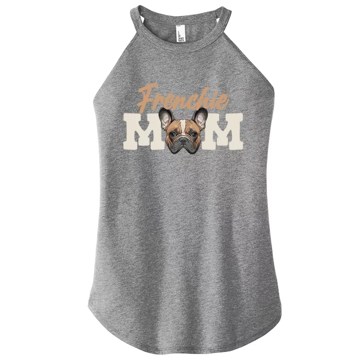 Frenchie Mom French Bulldog Owner Frenchie Lover Gift Women’s Perfect Tri Rocker Tank