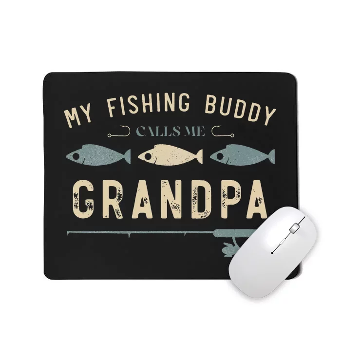 Fisherman My Favorite Fishing Buddies Call Me Dad Mousepad