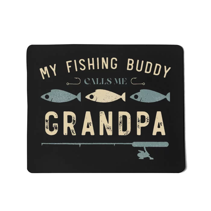 Fisherman My Favorite Fishing Buddies Call Me Dad Mousepad