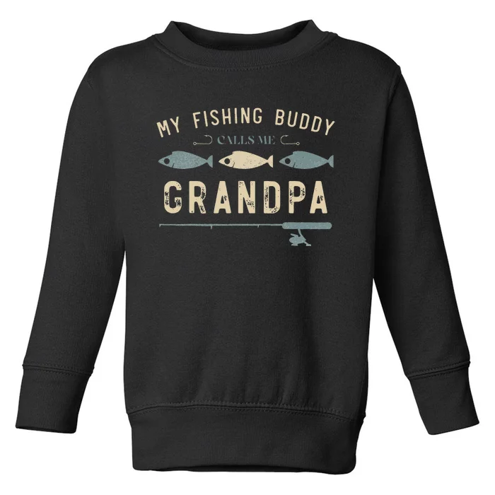 Fisherman My Favorite Fishing Buddies Call Me Dad Toddler Sweatshirt