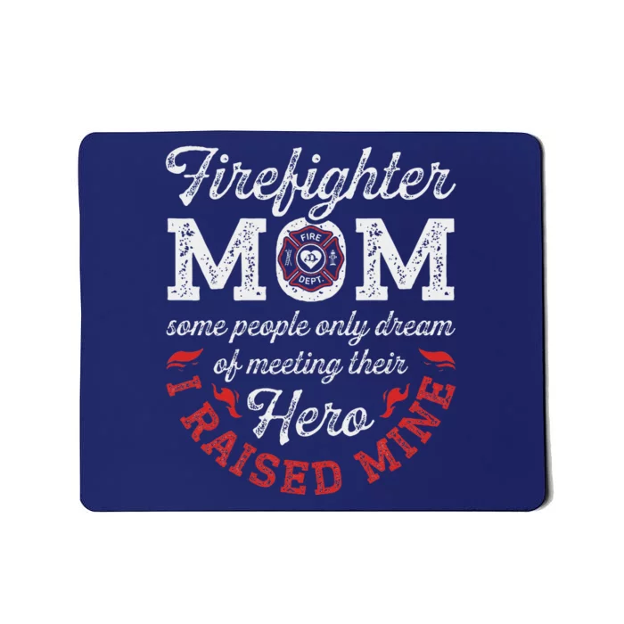 Firefighter Mom Firewoman Proud Moms MotherS Day Vintage Mousepad