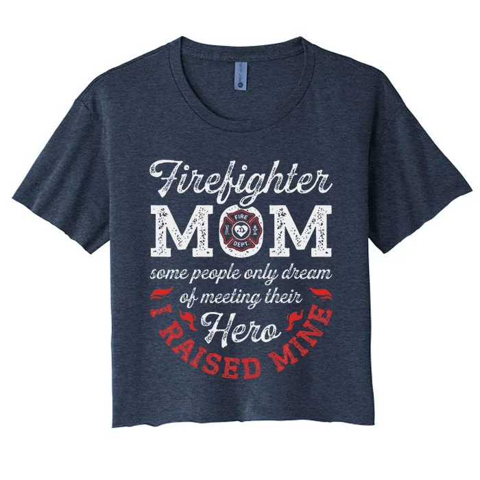 Firefighter Mom Firewoman Proud Moms MotherS Day Vintage Women's Crop Top Tee