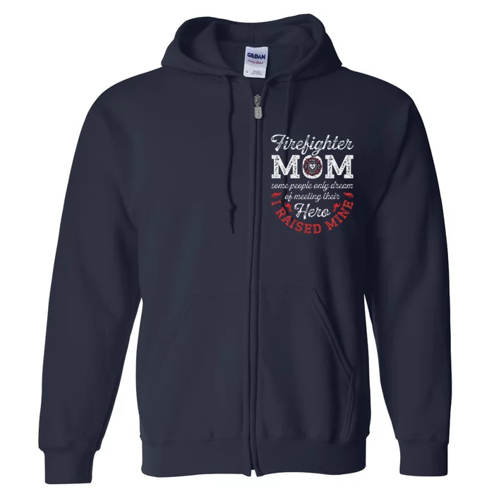 Firefighter Mom Firewoman Proud Moms MotherS Day Vintage Full Zip Hoodie