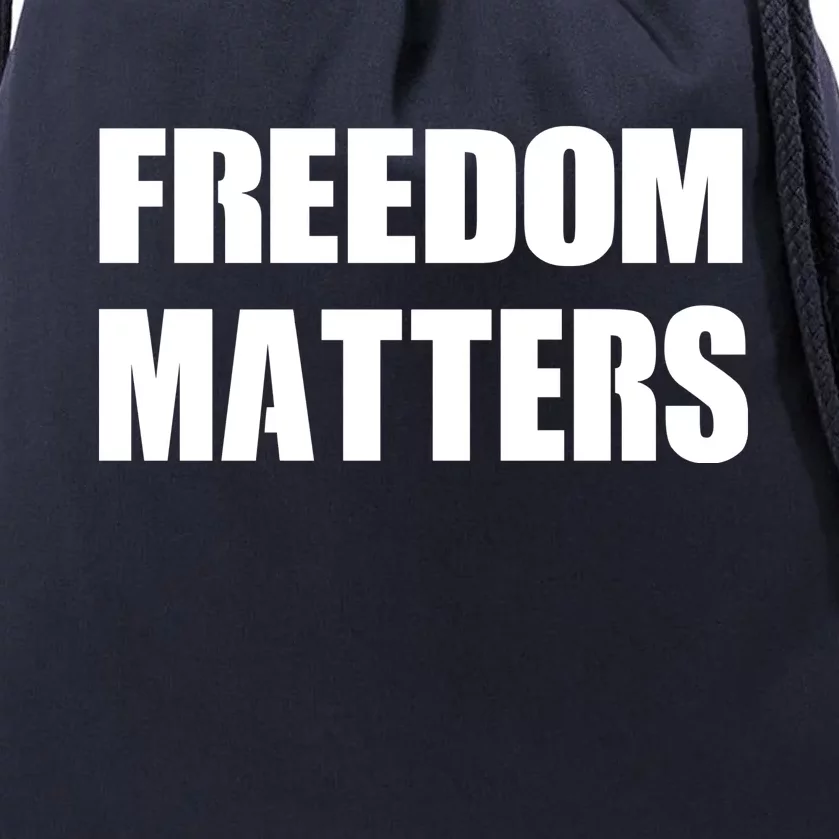 Freedom Matters Drawstring Bag