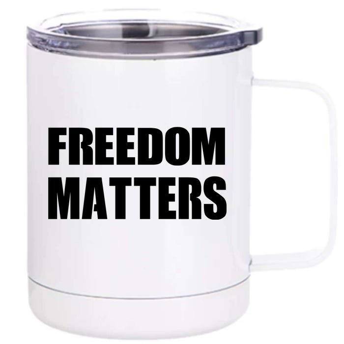 Freedom Matters Front & Back 12oz Stainless Steel Tumbler Cup