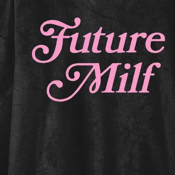 Future Milf Funny Hooded Wearable Blanket