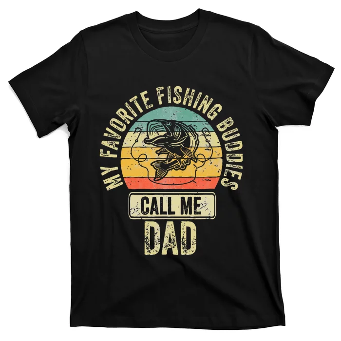 Fisherman My Favorite Fishing Buddies Call Me Dad T-Shirt