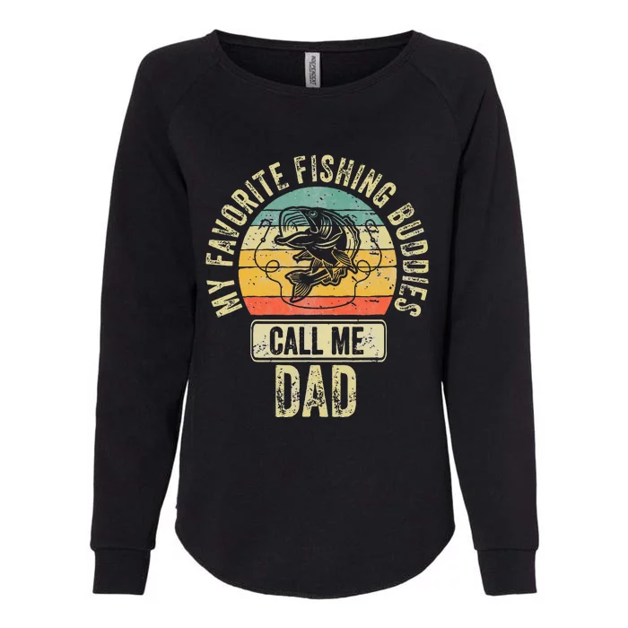 Fisherman My Favorite Fishing Buddies Call Me Dad Womens California Wash Sweatshirt