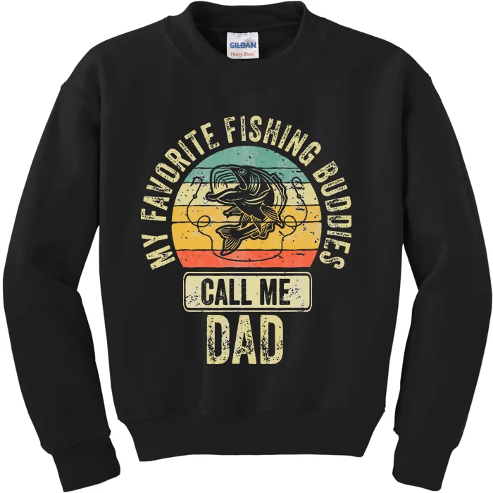 Fisherman My Favorite Fishing Buddies Call Me Dad Kids Sweatshirt