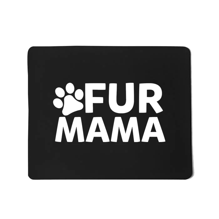 Fur Mama Mousepad