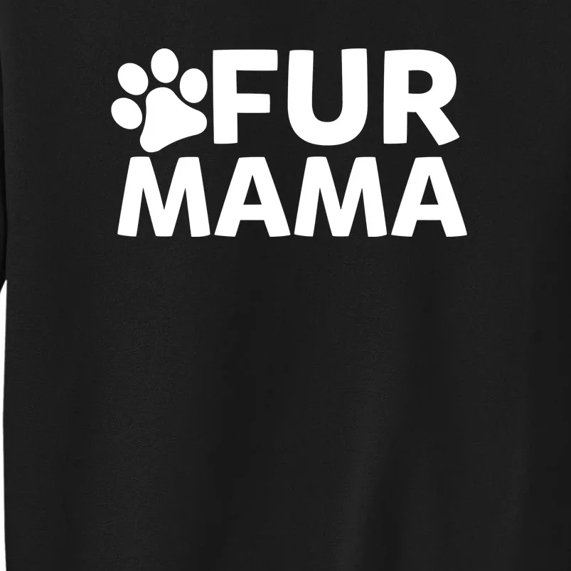 Fur Mama Tall Sweatshirt