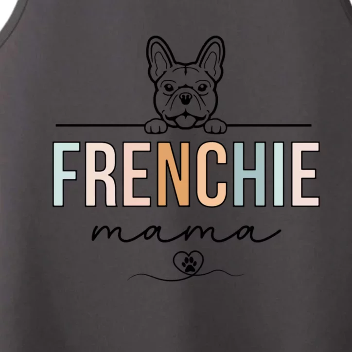 Frenchie Mom Funny French Bulldog Mama Lovers MotherS Day Performance Tank