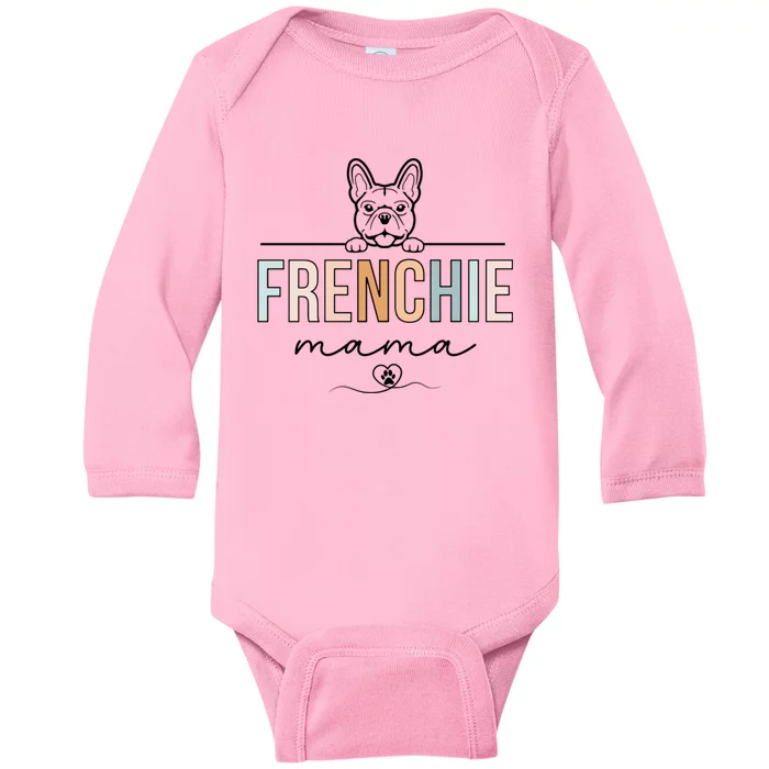 Frenchie Mom Funny French Bulldog Mama Lovers MotherS Day Baby Long Sleeve Bodysuit